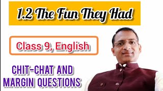 9th Standard English | 1.2 The Fun They Had | Chit-chat and Margin Questions by Dipak Sarnobat