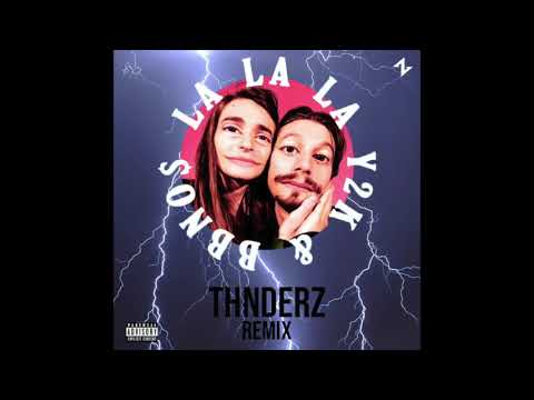 Bbno$ & Y2k - Lalala (THNDERZ REMIX)