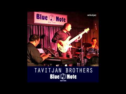 Tavitjan Brothers Live at the Blue Note in New York - Caravan