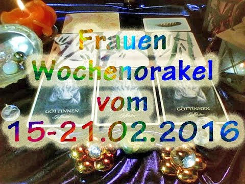 Frauen Wochenorakel vom 15-21.02.2016