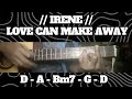LOVE CAN MAKE AWAY // IRENE // SIMPLE EASY INTRO TUTORIAL GUITAR CHORDS