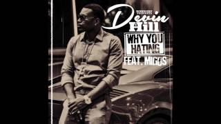Devin Hill feat. Migos - &quot;Why You Hating?&quot; OFFICIAL VERSION