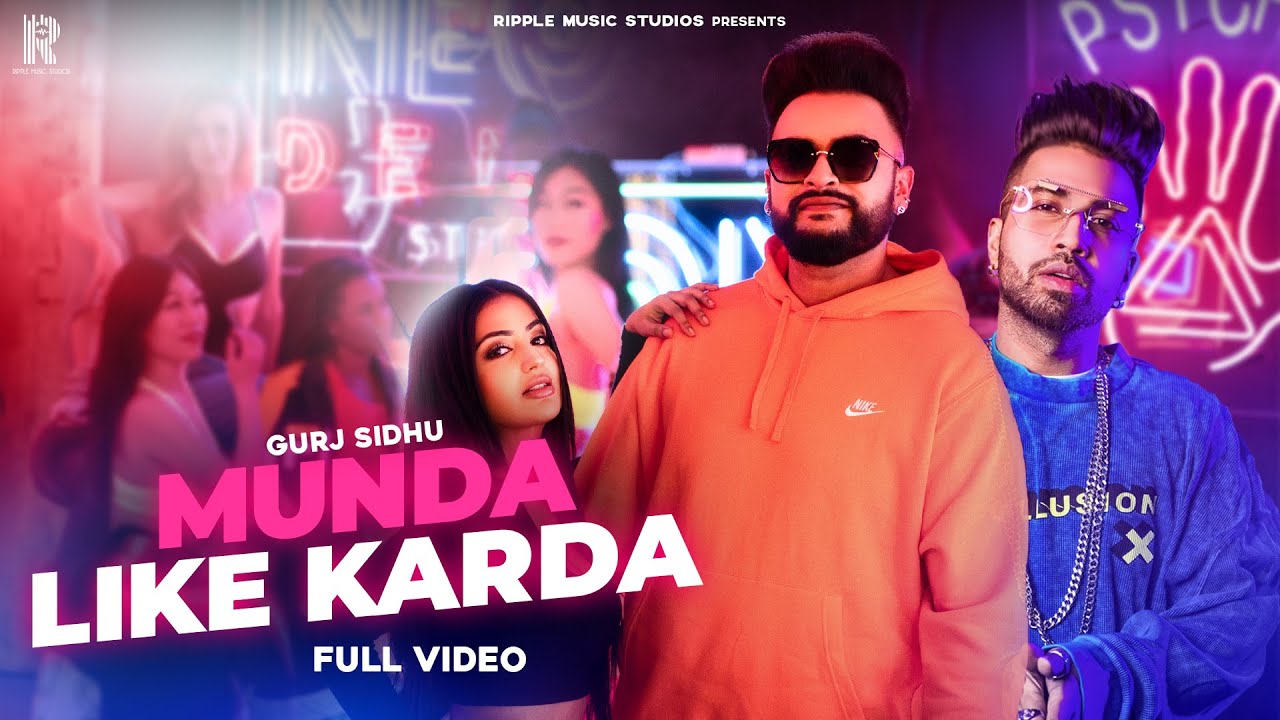 Munda Like Karda Lyrics by Gurj Sidhu