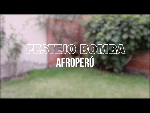 LAS ORIHUELA - FESTEJO BOMBA - AFROPERÚ (FESTEJO)