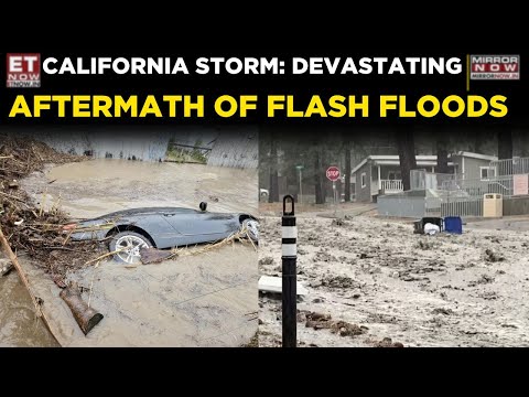 California Storm Aftermath | Mudslides & Flash Floods Wreak Havoc Across Southern California |ET Now