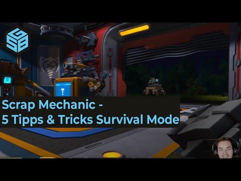 Scrap Mechanic - 5 Tipps & Tricks für den Survival Mode