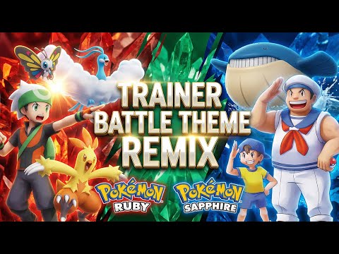 Pokémon Ruby/Sapphire/Emerald - Trainer Battle Theme [EPIC VERSION]