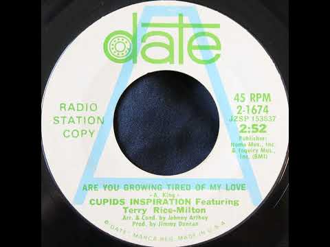 Cupid's Inspiration (Featuring Terry Rice-Milton) - Are You Growing Tired Of My Love?