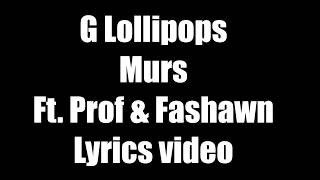 Murs - G Lollipops Lyrics Video
