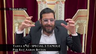 Tanya nº12 - Spécial 3 Tamouz par Rav Bitton. Yaacov Mordékhaï L “N de sa maman Beilla bat Guitel