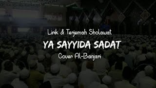 Download lagu Merdu | YA SAYYIDA SADAT, Lirik & Artinya, cover Al-Banjari Syaqul Habib. mp3 Download lagu Merdu | YA SAYYIDA SADAT, Lirik & Artinya, cover Al-Banjari Syaqul Habib. mp3