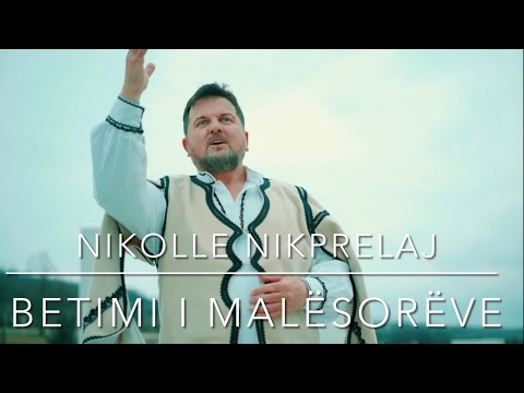 Nikolle Nikprelaj - Betimi i Malesoreve