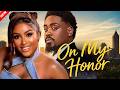 ON MY HONOR Nigerian Movies 2026 Latest Full Movies