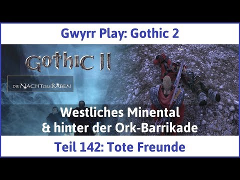 Gothic 2 Teil 142: Tote Freunde - Let's Play|Deutsch