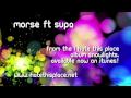 I Hate This Place - Morse ft. Supa