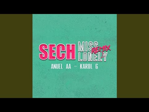 Sech Ft Anuel AA & Karol G - Miss Lonely (Remix 2)