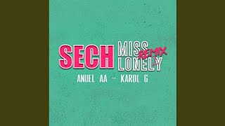 Sech Ft Anuel AA &amp; Karol G - Miss Lonely (Remix 2)