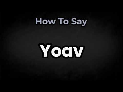 YoavHow To Pronounce Yoav? (CORRECTLY) Meaning & Pronunciation