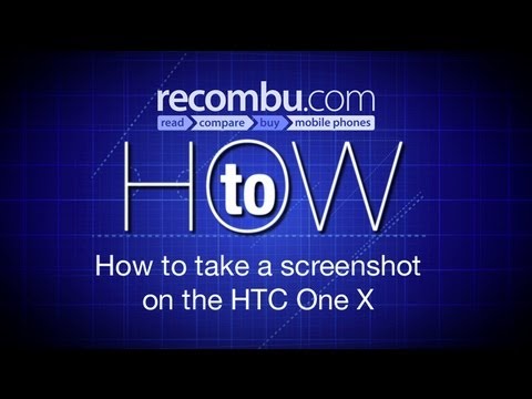 How to take a screenshot on the HTC One X