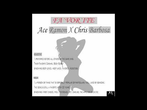 Ace Ramon X Chris Barbosa Favorite