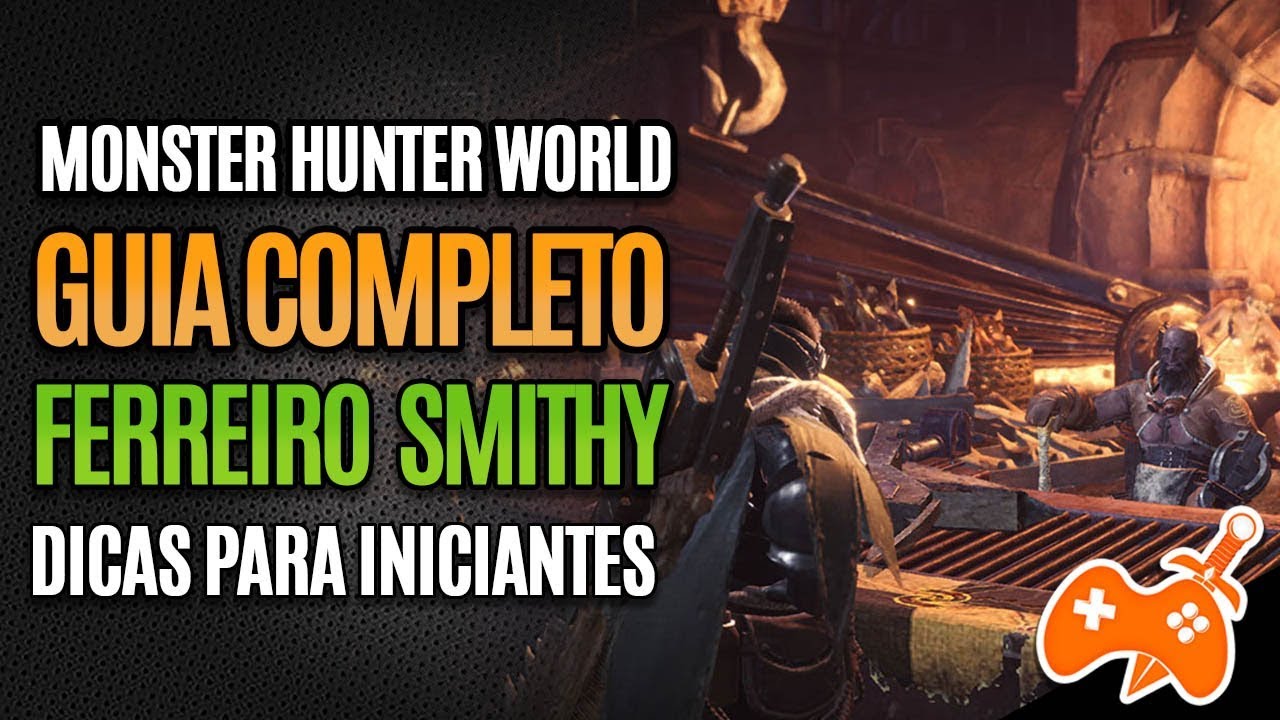 MHW - Oficina / Ferreiro - Lista de Desejos, Melhorar Armaduras e Armas [Dicas para Iniciantes]