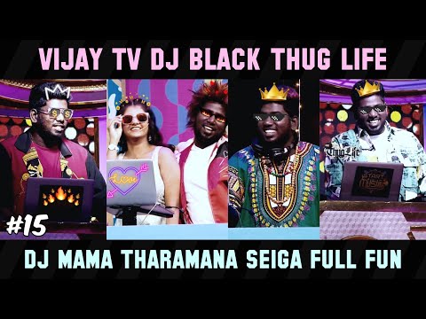 Dj Black Thug Life Part 15 | Raju VootlaParty S1, Start Music S5, Mr&Mrs Chinnathirai S5 | Hey Vibez