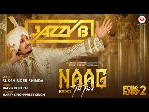 Naag The Third - Lyrics | Jazzy B | Sukshinder Shinda | Naag 3