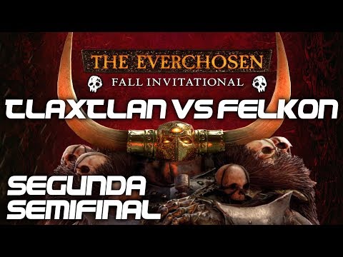 TLAXTLAN SOOTHSAYER vs FELKON - EVERCHOSEN FALL INVITATIONAL 2019 - 2ª SEMIFINAL (ESPAÑOL) #totalwar