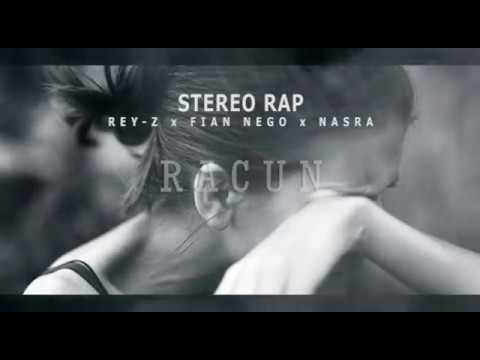 RACUN - Stereo Rap -  Fian Nego x Nasra x  REY Z - Aide Hits Production