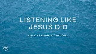 Ben Fleming: Listening Like Jesus Did, John 4:4-30