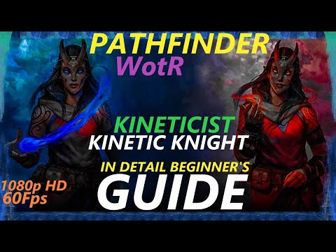 Pathfinder: WotR - Kinetic Knight Kineticist Starting Build - Beginner's Guide [2021] [1080p HD]