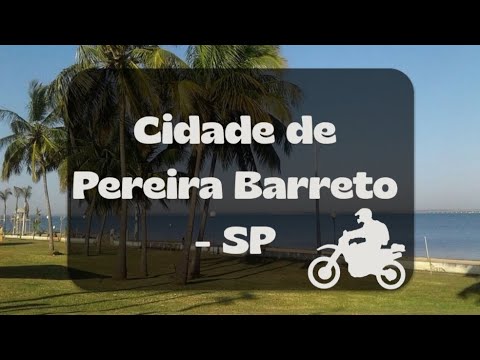 Pereira Barreto - SP Parte 2