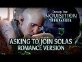 Dragon Age: Inquisition - Trespasser DLC - Asking to join Solas (Romance version) HUGE SPOILERS
