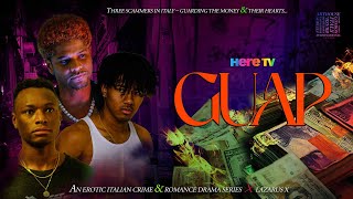 "Guap" Season 1 Trailer | HERE TV