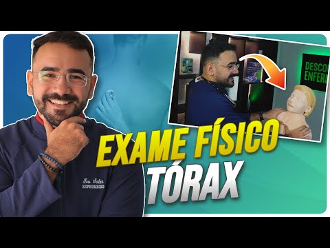 APRENDA EXAME FÍSICO DO TÓRAX NA PRÁTICA E DESCOMPLICADO