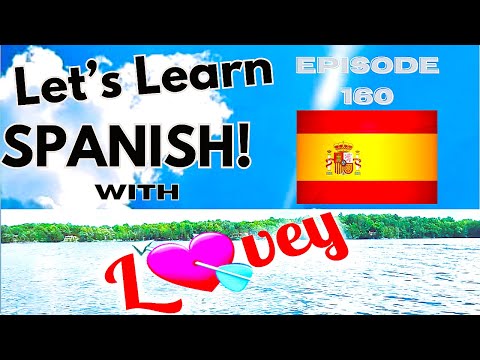 Learning SPANISH Episode 160 of the 365 Day Challenge