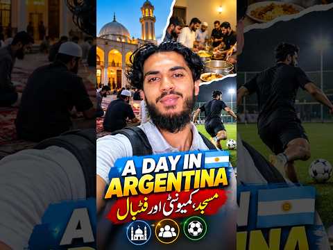 Argentina Ki Masjid Mein Ek Yaadgar Shaam 🇦🇷 | Namaz, Khana Aur Football #shorts