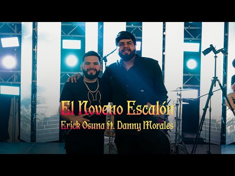 El Noveno Escalón - Erick Osuna - Danny Morales [EN VIVO]
