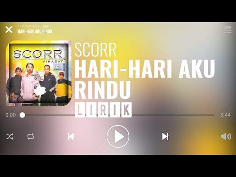Scorr - Hari Hari Aku Rindu [Lirik]