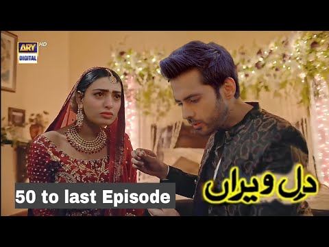 Dil-e-Veeran Episode 50 to last Episode complete review by Latest drama Official _ last Episode