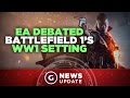 Battlefield 1 Pitch Was Originally Rejected - GS News Update