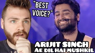 First Time Hearing ARIJIT SINGH &quot;Ae Dil Hai Mushkil&quot; | LIVE | Reaction