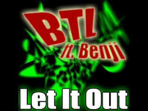 BTL ft. Benji - Let It Out