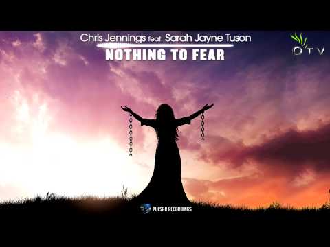 Chris Jennings feat. Sarah Jayne Tuson - Nothing To Fear