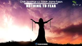 Chris Jennings feat. Sarah Jayne Tuson - Nothing To Fear