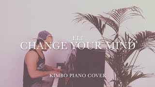 ELI - Change Your Mind (Piano Cover) [+Sheets]