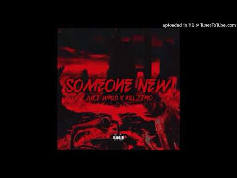 Juice WRLD - SOMEONE NEW ft. KillZero (FAN MADE)