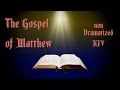 The Gospel of Matthew KJV Audio Bible with Text