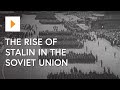 The Rise Of Stalin In The Soviet Union