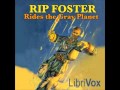 Rip Foster Rides the Gray Planet (FULL Audiobook)